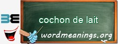 WordMeaning blackboard for cochon de lait